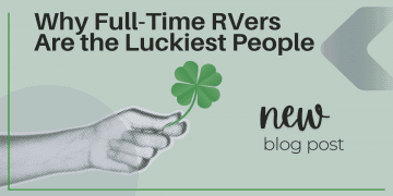 Why Full-Time RVers Are the Luckiest People